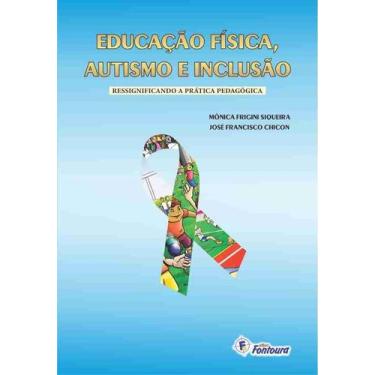 Imagem de Livro - Educação física, autismo e inclusão