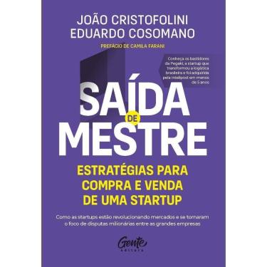 Imagem de Saída De Mestre: Estratégias Para Compra e Venda De Uma Startup