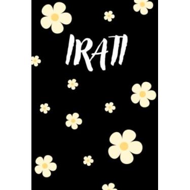 Imagem de Irati: Diario/Libreta de Notas/Cuaderno: 120 páginas 6x9¨ (15X23 cm), páginas con rayas horizontales color crema