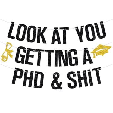 Imagem de Look At You Getting a PHD & Shit Banner, In My PHD Era, Ph.inisheD, Congrats Doctor, 2025 PHD Graduation Party Decorações Suprimentos