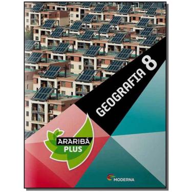 Imagem de Geografia - Coleção Projeto Araribá Plus - 8º Ano