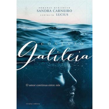 Imagem de Conexão Galileia - Romance Espírita - VIVALUZ
