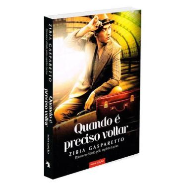 Imagem de Quando é Preciso Voltar - Romance de Zibia M. Gasparetto - VIDA E CONS