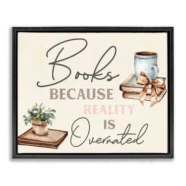 Imagem de Stupell Industries Books Because Reality Overrated Brown Floater Canvas Wall Art, design by Kim Allen, 17 x 21