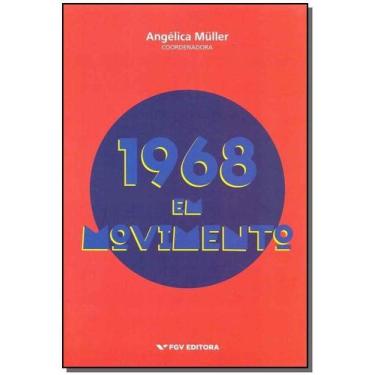 Imagem de 1968 em Movimento - FGV, Sortido