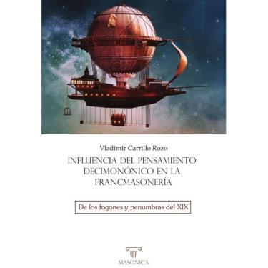 Imagem de Influencia del pensamiento decimonónico en la francmasonería - Espanhol