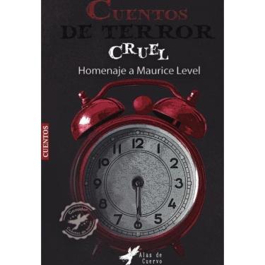 Imagem de Colección de cuento cruel - Homenaje a Maurice Level - Espanhol
