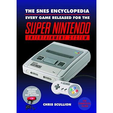 Imagem de The Snes Encyclopedia: Every Game Released for the Super Nintendo Entertainment System