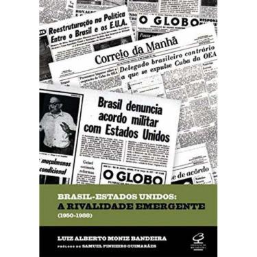 Imagem de Brasil - Estados Unidos: A rivalidade emergente (1950-1988)