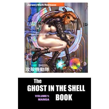 Imagem de The Ghost in the Shell Book: Volume 1: Manga
