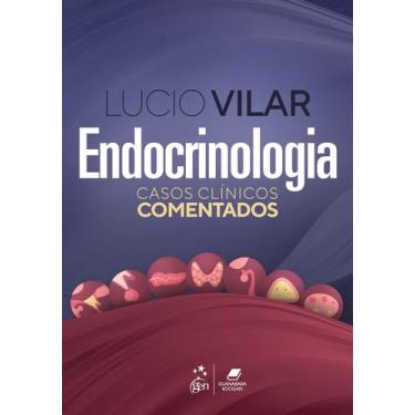 Imagem de Livro - Endocrinologia - Casos Clínicos Comentados
