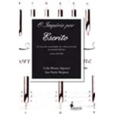 Imagem de o Império Por Escrito - Formas De Transmissão Da Cultura Letrada No Mundo Ibérico (Séculos Xvi - Xix