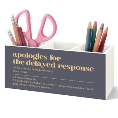 Imagem de VIIJJUE Porta-lápis de madeira engraçado para acessórios de mesa de escritório, presentes de humor de escritório para mulheres e homens, desculpas pela resposta atrasada organizador de escova de