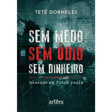 Imagem de Sem Medo – Sem Ódio – Sem Dinheiro