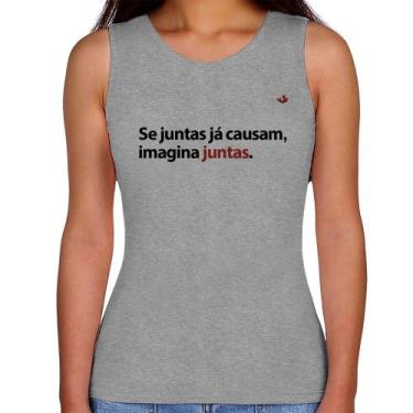 Imagem de Regata Feminina Se juntas já causam, imagina juntas - Foca na Moda, Ci