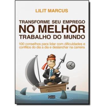 Imagem de Transforme seu Emprego no Melhor Trabalho do Mundo - GENTE, 3