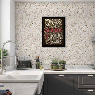Imagem de Quadro Decorativo Coffee Is Always a Good Idea