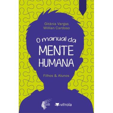 Imagem de O Manual Da Mente Humana - Filhos & Alunos - VITROLA COMERCIAL, 3