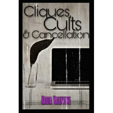 Imagem de Cliques, Cults, and Cancellation