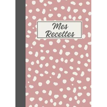 Imagem de Mon premier cahier de recettes: Mon Cahier de recette à remplir, grand format A4 avec 50 fiches recettes à remplir et à personnaliser, 2 pages par ... cadeau ideal, cahier de cuisine pour la fille
