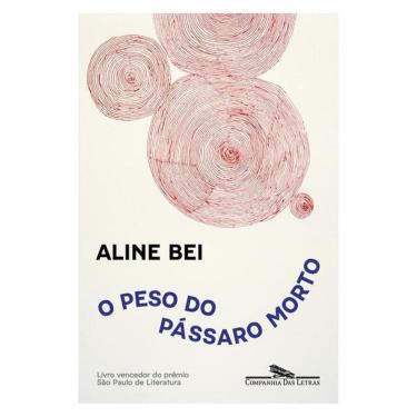 Imagem de O Peso Do Pássaro Morto - Nova Edição