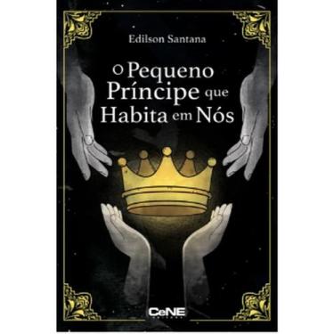 Imagem de Pequeno Príncipe que Habita em Nós, O: Uma Jornada De Sabedoria Psicol