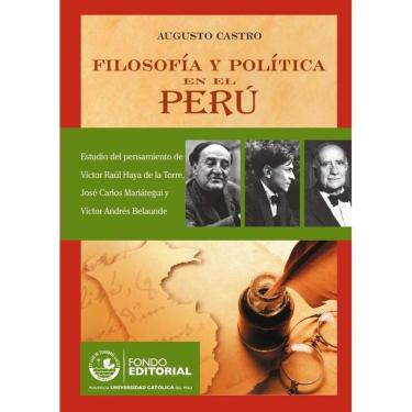 Imagem de Filosofía y política en el Perú. Estudio del pensamiento de Víctor Raúl Haya de la Torre, José Carlo