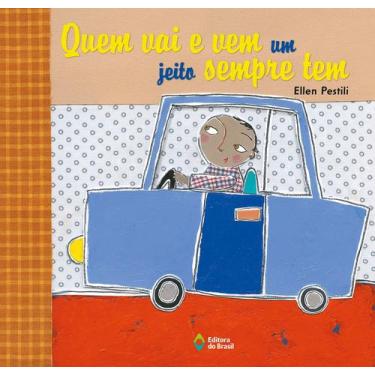 Imagem de Livro - Quem vai e vem um jeito sempre tem