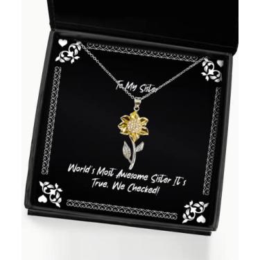 Imagem de SpreadPassion World's Most Awesome Sister It's True, We Checked! Colar com pingente de girassol, presente de irmã da irmã, exclusivo para irmãs