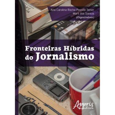 Imagem de Fronteiras Hibridas Do Jornalismo