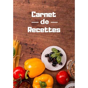 Imagem de Carnet de Recettes - C'est moi le chef !: Cahier de recettes à remplir de 96 pages | 7x10 pouces (17.78 cm x 25.4 cm) | Laissez libre vos idées ... ce carnet | Chef créatif | Recettes persos