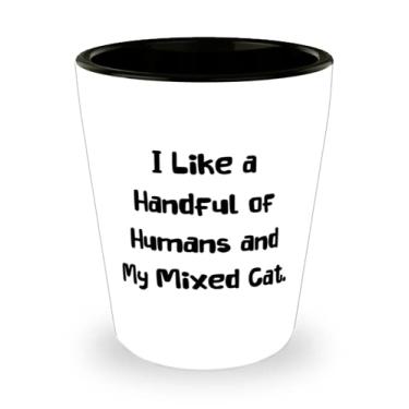 Imagem de Epic Mixed Cat Gifts, I Like a Handful of Humans and My Mixed Cat, Copo de shot para amantes de gatos de amigos