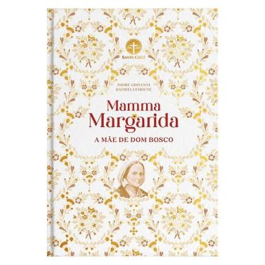 Imagem de Livro Mamma Margarida A Mae De Dom Bosco Editora Santa Cruz