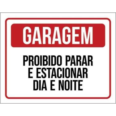 Imagem de Kit 3 Placas De Garagem Proibido Estacionar 36X46 - Sinalizo