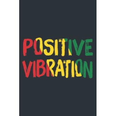 Imagem de Positive Vibration Vibes Rasta Reggae Jamaica Premium: - Daily planner notebook, Size format 6.0 x 9.0 inches pages