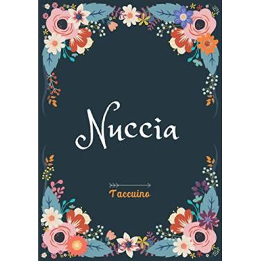 Imagem de Nuccia - Taccuino: Taccuino A5 | Nome personalizzato Nuccia | Regalo di compleanno per moglie, mamma, sorella, figlia | Design: floreale | 120 pagine a righe, piccolo formato A5 (14.8 x 21 cm)