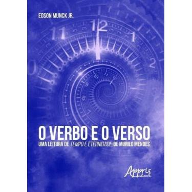 Imagem de O Verbo e o Verso: Uma Leitura de Tempo e Eternidade, de Murilo Mendes
