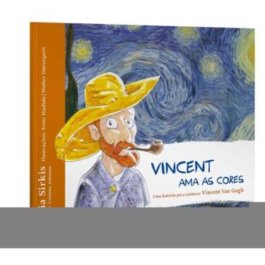 Imagem de Vincent Ama As Cores   Uma História Para Conhecer Vincent Van Gogh