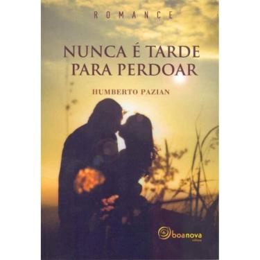 Imagem de Nunca é Tarde Para Perdoar - Boanova