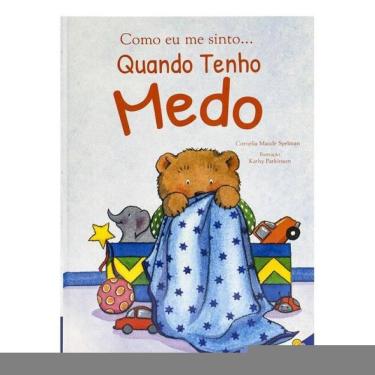 Imagem de Como Eu Me Sinto...Quando Tenho Medo