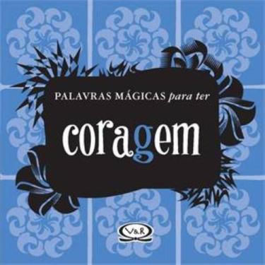 Imagem de Livro - Palavras mágicas para ter coragem