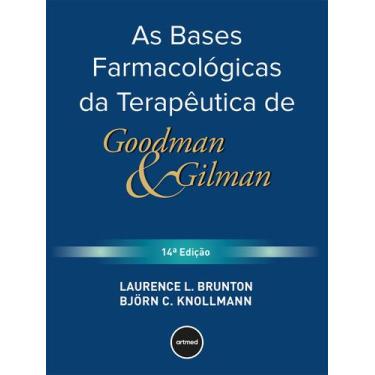 Imagem de Livro - As Bases Farmacológicas da Terapêutica de Goodman e Gilman