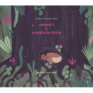 Imagem de Livro - Amanacy e a dança da chuva