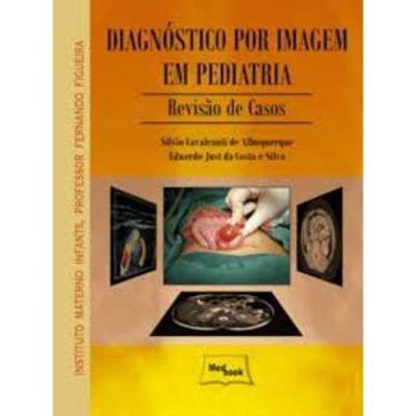 Imagem de Livro Diagnóstico Por Imagem Em Pediatria Revisão De Casos