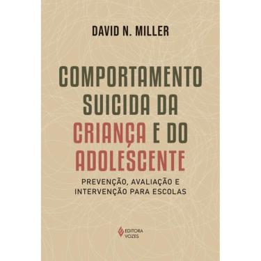 Imagem de Comportamento suicida da criança e do adolescente: Prevenção, avaliação e intervenção para escolas