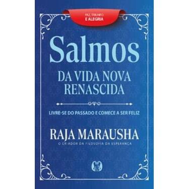 Imagem de Salmos da vida nova e renascida: livre-se do passado e comece a ser fe