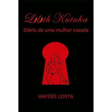 Imagem de Lilith Kutuka – Diario De Uma Mulher Casada