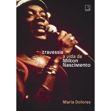 Imagem de Travessia - A Vida De Milton Nascimento