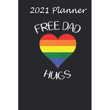 Imagem de 2021 Planner - free dad hugs rainbow heart LGBT pride month: Daily planner 2021, US map, US holiday, 6x9 inch, 136 pages