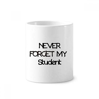 Imagem de Porta-canetas Never Foget My Student Teacher com citação de escova de dentes e suporte de cerâmica